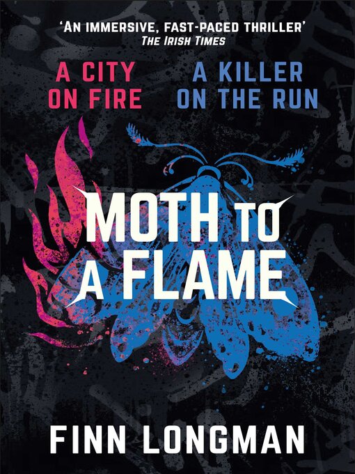 Title details for Moth to a Flame by Finn Longman - Available